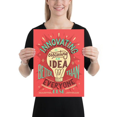 "Innovating Is Executing An Idea Better Than Everyone Else" Poster - Silicon Craftees