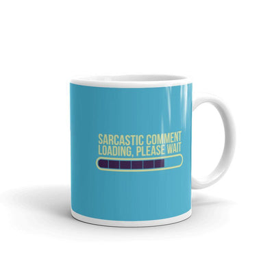 Sarcastic Comment Loading Classic Mug - Silicon Craftees