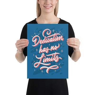 "Dedication Has No Limits" Poster - Silicon Craftees